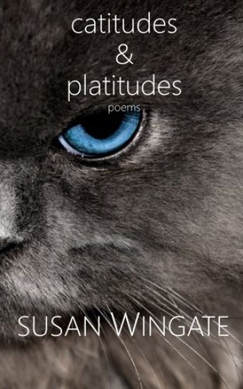 Catitudes & Platitudes: Poems
