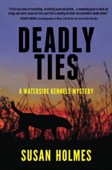 Deadly Ties: A Waterside Kennels Mystery