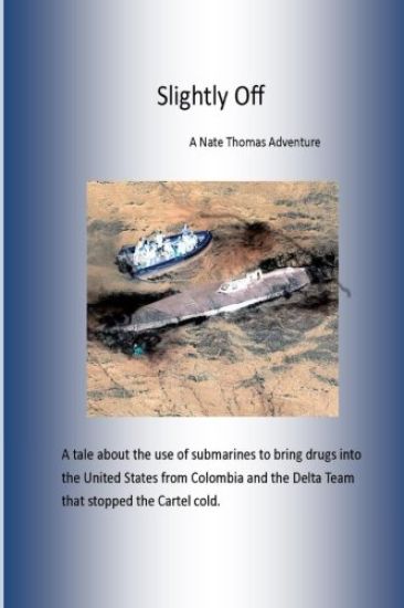 Slightly Off: A Nate Thomas Adventure, Vol. 1