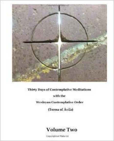 Thirty Days of Contemplative Meditations: Wesleyan Contemplative Order