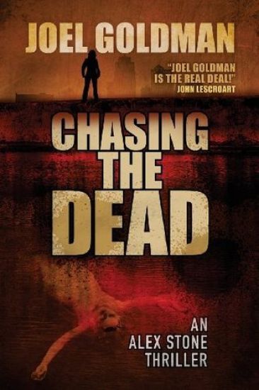 Chasing the Dead: An Alex Stone Thriller