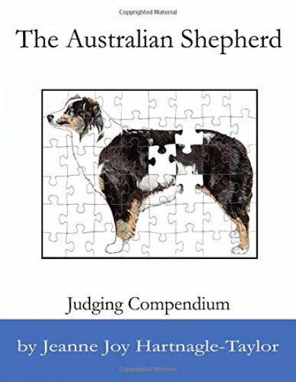 The Australian Shepherd Judging Compendium