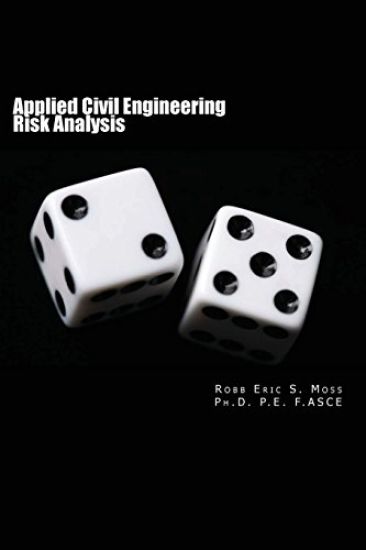 Applied Civil Engineering Risk Analysis