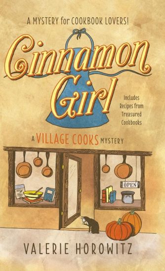 Cinnamon Girl: A Village Cooks Mystery