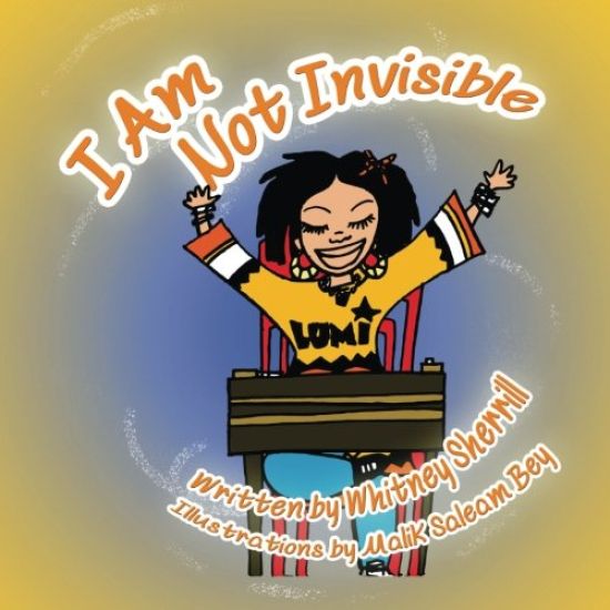 I Am Not Invisible: A Children's Book