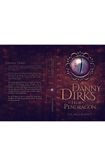 Danny Dirks and the Heir of Pendragon