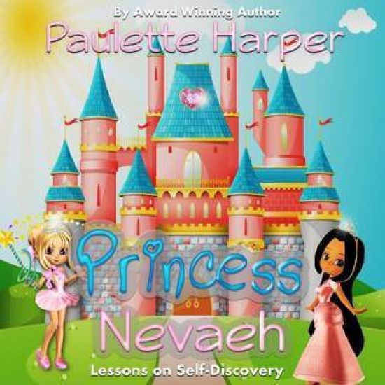Princess Nevaeh: Lessons on Self Discovery
