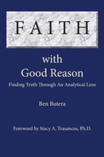 Faith with Good Reason: Finding Truth Through an Analytical Lens