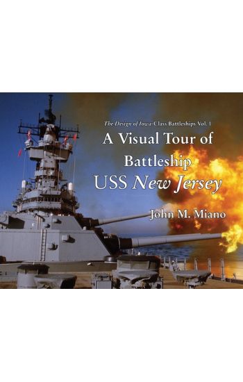 A Visual Tour of Battleship USS New Jersey