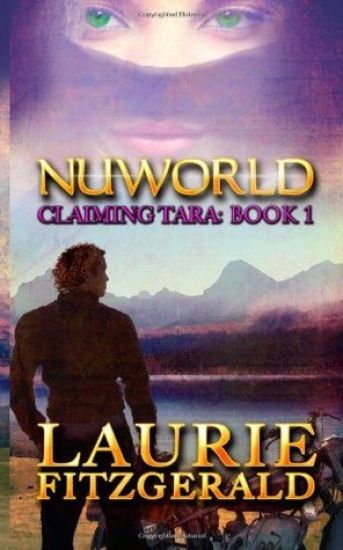 Nuworld: Claiming Tara, Book 1