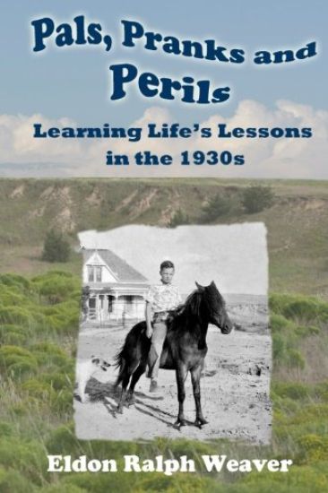 Pals, Pranks and Perils: Learning Life's Lessons in the 1930s
