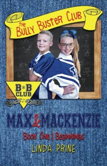 Max and MacKenzie (the Bully Buster Club Book 1)