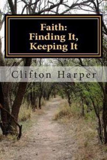 Faith: Finding It, Keeping It: Non Denomiational Study Material