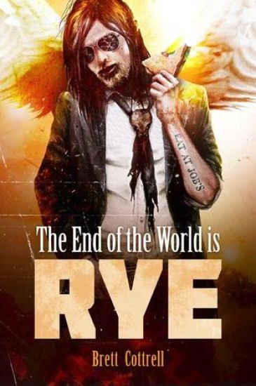 The End of the World Is Rye