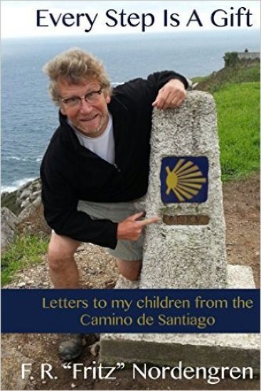 Every Step Is a Gift: Letters to My Children from the Camino de Santiago