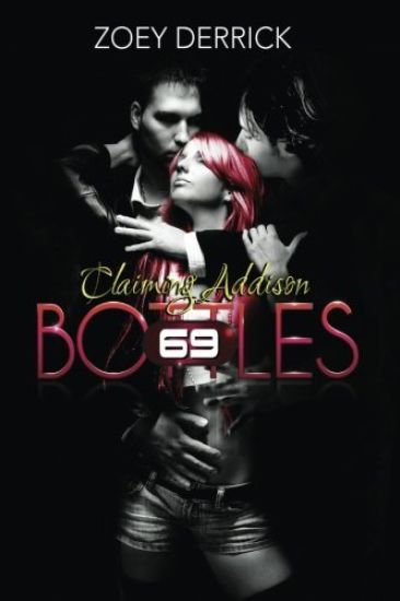 Claiming Addison: 69 Bottles