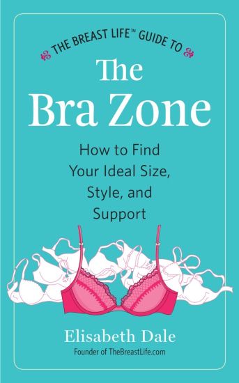 The Breast Life(TM) Guide to The Bra Zone