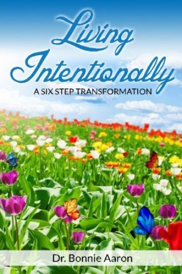 Living Intentionally: A Six-step Transformation