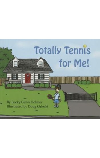 Totally Tennis for Me!