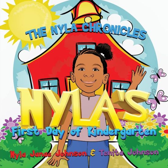 The Nyla Chronicles: Nyla's First Day of Kindergarten
