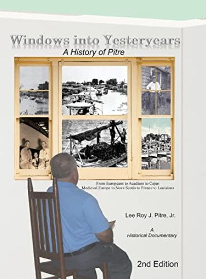 Windows Into Yesteryears: A History of Pîstrians, Pîstres, Pîtres & Pitre
