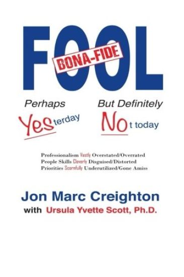 Bona Fide Fool: Perhaps Yesterday but Definitely not Today