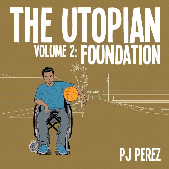 The Utopian, Vol. 2: Foundation