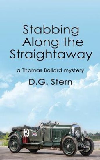 Stabbing Along the Straightaway: A Thomas Ballard Mystery