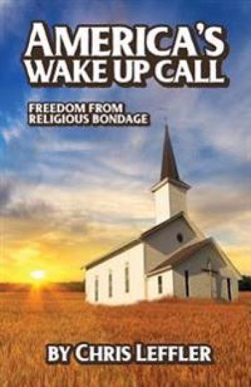 America's Wake Up Call: Freedom from Religious Bondage