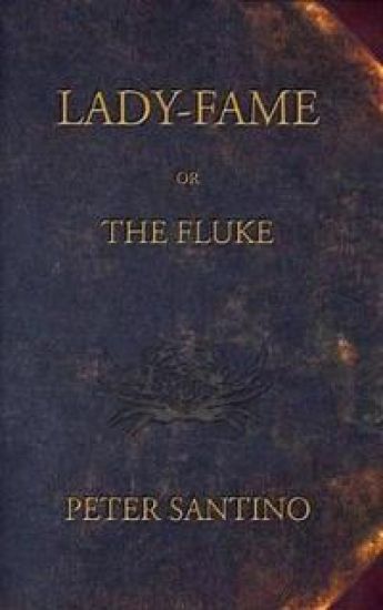 LADY-FAME; or, The Fluke