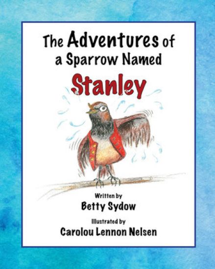 The Adventures of a Sparrow Named Stanley