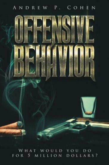 Offensive Behavior: What Would You Do for 5 Million Dollars?