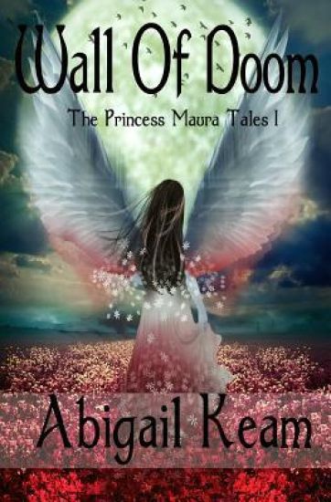 Wall of Doom: The Princess Maura Tales - Book One: A Fantasy Series