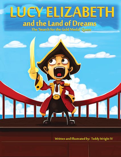 Lucy Elizabeth and the Land of Dreams: The Search for the Gold Medal Quest