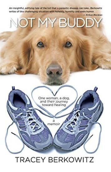 Not My Buddy: One Woman, a Dog, and Their Journey Toward Healing
