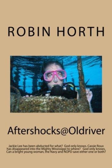 Aftershocks@oldriver: Jackie Lee Has Been Abducted for What? God Only Knows. Cassie Roux Has Disappeared Into the Mighty Mississippi to Wher