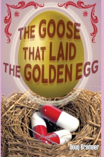 The Goose That Laid the Golden Egg