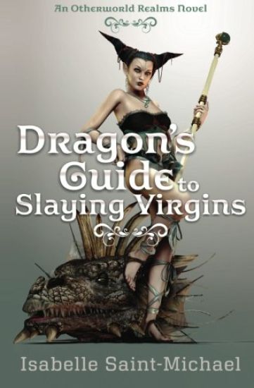 Dragon's Guide to Slaying Virgins