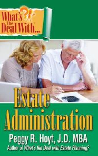What's the Deal with Estate Administration?