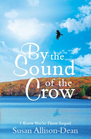 By the Sound of the Crow: I Know You're There Sequel