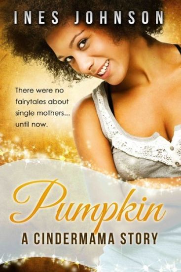 Pumpkin: A Cindermama Story