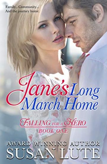 Jane's Long March Home: Falling For A Hero