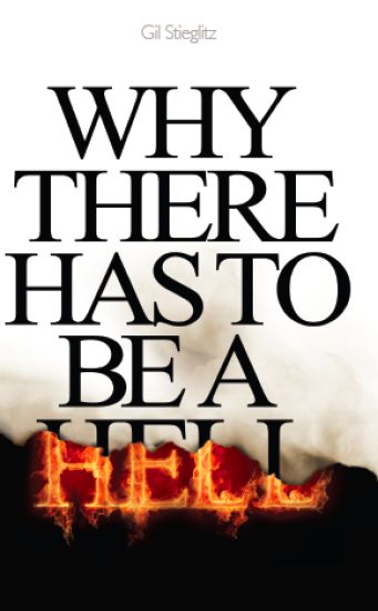 Why There Has to Be a Hell