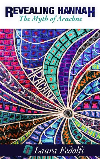 Revealing Hannah the Myth of Arachne