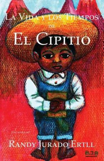 La Vida y los Tiempos de El Cipitio