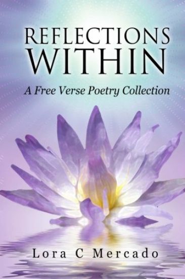 Reflections Within: A Free Verse Poetry Collection