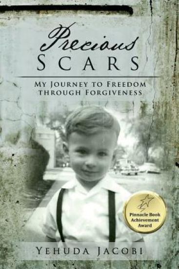 Precious Scars: My Journey to Freedom Through Forgiveness