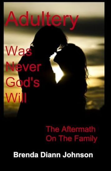 Adultery Was Never God's Will