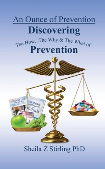 An Ounce of Prevention: The How...The Why...and The What of Prevention