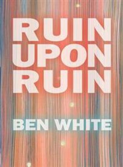 Ruin Upon Ruin